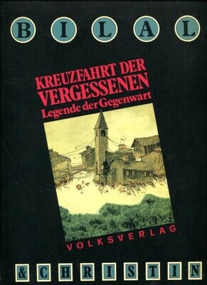 Bilal/Christin: »Kreuzfahrt der Vergessenen« (Volksverlag 1983) Zustand 1-2