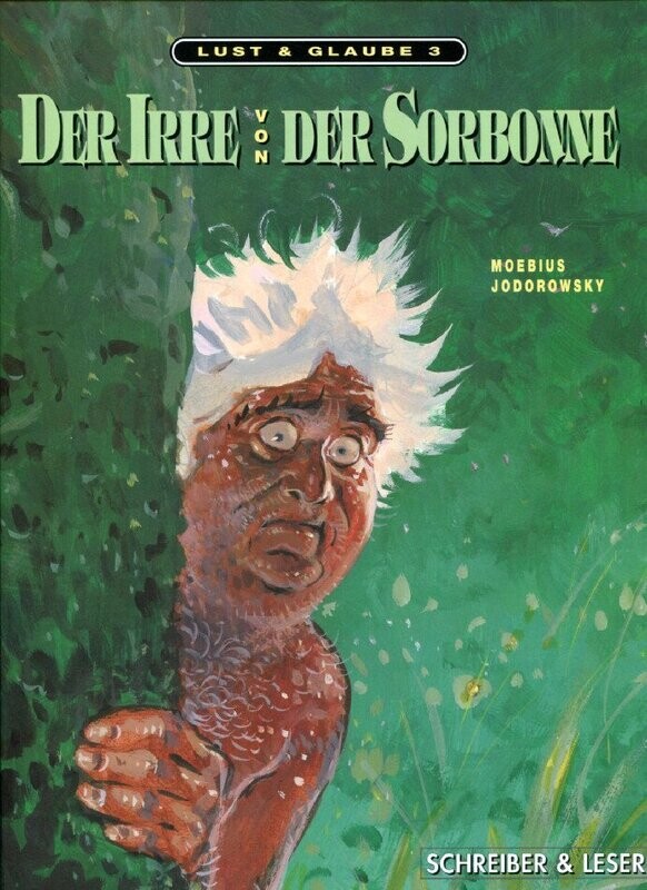 Lust & Glaube 3 »Der Irre von der Sorbonne« (HC, Schreiber & Leser, 1. Auflage 2003) Z. 1+