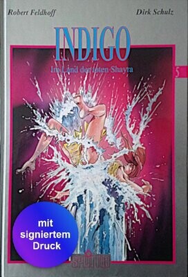 Indigo 5 »Im Land der toten Shayra« (limit. HC mit signiertem Druck, Splitter 1995) Z. 1+