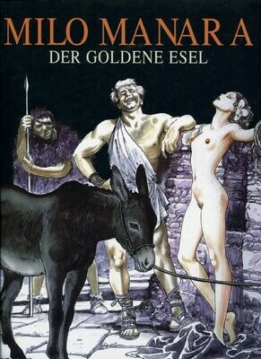 Milo Manara: »Der goldene Esel« (HC, Schreiber & Leser, 1. Aufl. 2000) Z. 1+