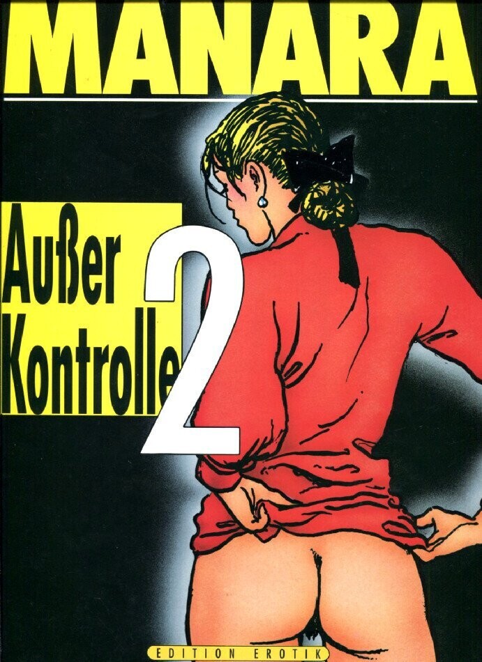 Milo Manara: »Außer Kontrolle 2« (HC, Schreiber & Leser, 1. Aufl. 1991) Z. 1+