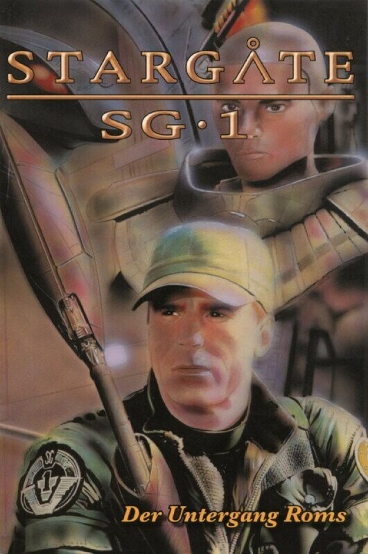 Stargate SG-1 »Der Untergang Roms« (Dino,  1. Auflage 2005) Z. 1+