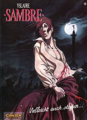 Sambre 4 »Vielleicht auch sterben...« (limit. HC, Carlsen, 1. Aufl. 1997) Z. 1