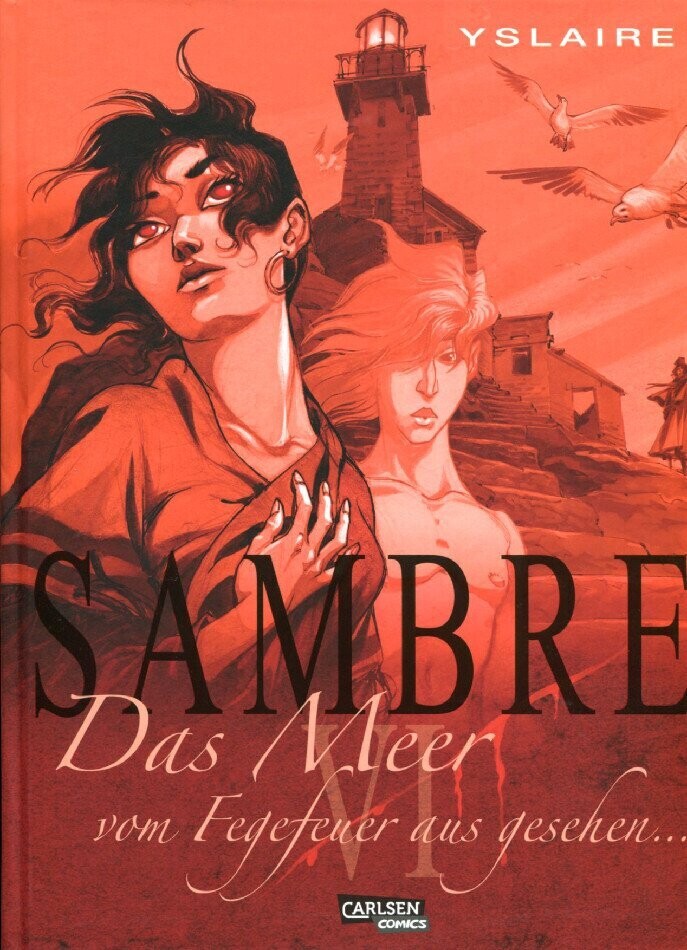 Sambre 6 »Das Meer, vom Fegefeuer aus gesehen...« (HC, Carlsen, 1. Auflage 2012) Z. 1+