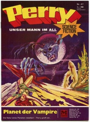 Perry 47 »Planet der Vampire« (Moewig 1971) Zust. 0-1