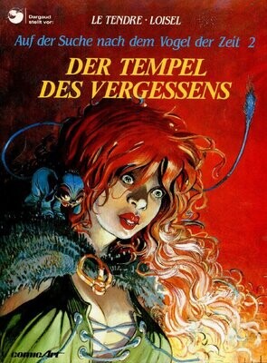 Auf der Suche nach dem Vogel der Zeit 2 »Der Tempel des Vergessens« (Carlsen, 1. Auflage 1986) Z. 1+