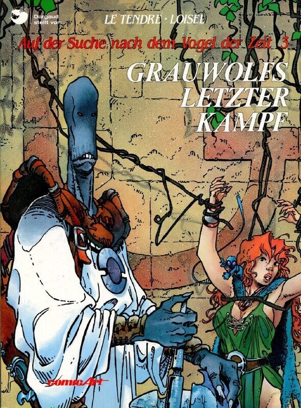 Auf der Suche nach dem Vogel der Zeit 3 »Grauwolfs letzter Kampf« (Carlsen, 1. Auflage 1986) Z. 1+