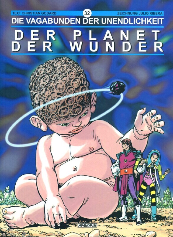 Die Vagabunden der Unendlichkeit 32 »Der Planet der Wunder« (Arboris, 1. Auflage 2005) Z. 0-1