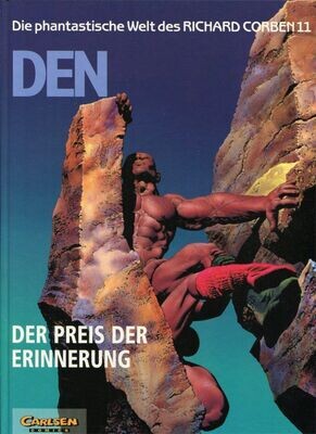 Richard Corben 11 »Den 6: Der Preis der Erinnerung« (limit. HC, Carlsen, 1. Auflage 1994) Z. 0-1