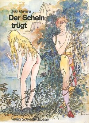 Milo Manara: »Der Schein trügt« (Schreiber & Leser, 1. Auflage 1985) Z. 1+