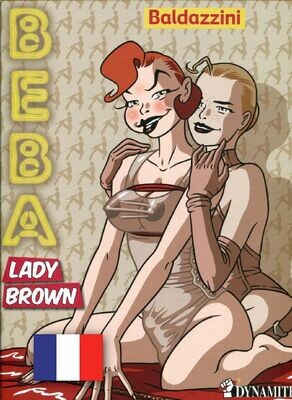 Baldazzini: »Beba 3 • Lady Brown« (HC, Dynamite, 1. Auflage 2015) Z. 0-1