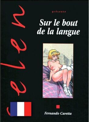 Fernando Caretta: »Sur le bout de la langue« (HC, Vents d'Ouest, 1. Auflage 2002) Z. 1-