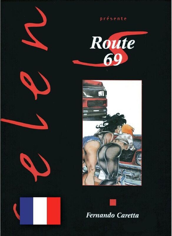 Fernando Caretta: »Route 69« (HC, Vents d'Ouest, 1. Auflage 1999) Z. 1