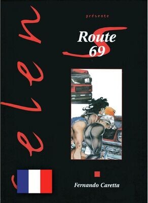 Fernando Caretta: »Route 69« (HC, Vents d'Ouest, 1. Auflage 1999) Z. 1