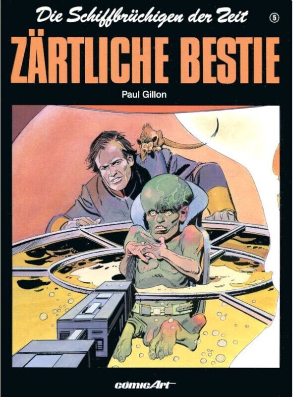 Die Schiffbrüchigen der Zeit 5 »Zärtliche Bestie« (Carlsen, 1. Auflage 1989) Z. 1+