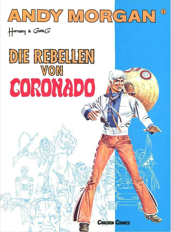 Andy Morgan 2 »Die Rebellen von Coronado« (Carlsen, 1. Auflage 1992) Z. 0-1