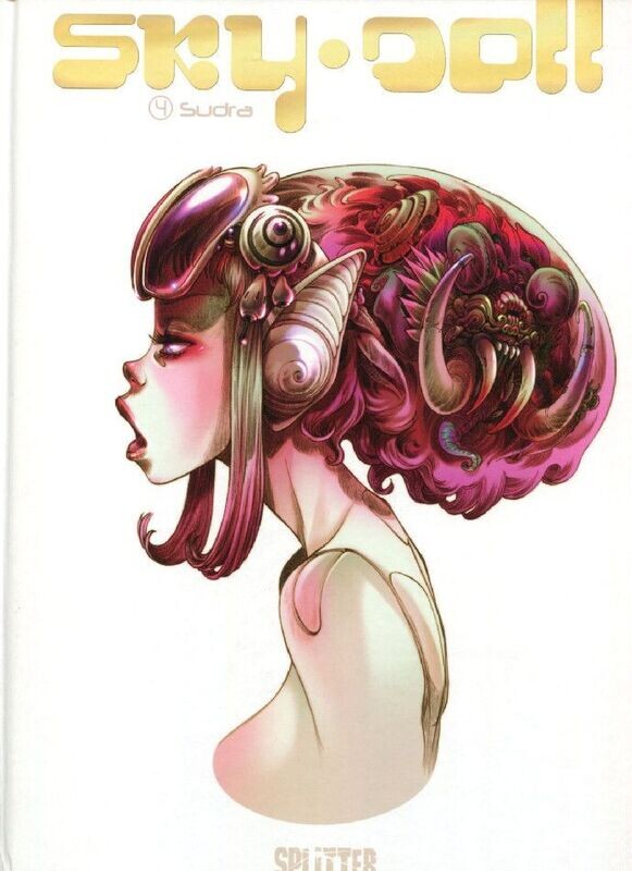 Sky Doll 4 »Sudra. Skizzenband« (limit. Hardcover, Splitter, 1. Auflage 2014) Z. 0-1