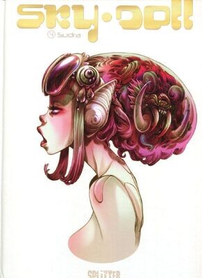 Sky Doll 4 »Sudra. Skizzenband« (limit. Hardcover, Splitter, 1. Auflage 2014) Z. 0-1