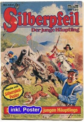 Silberpfeil 443 »Der Büffeltrick des jungen Häuptlings« (inkl. Poster, Bastei 1980) Z. 3