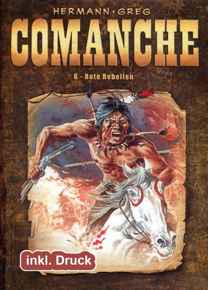 Comanche 6 »Rote Rebellen« (Hardcover inkl. Druck, Splitter, 1. Auflage 2010) Z. 0-1