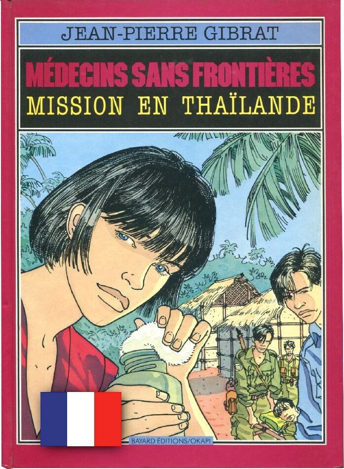 Médecins sans frontières 2 »Mission en Thaïlande« (HC, Éditions Bayard,  1. Auflage 1991) Z. 1
