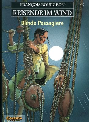Reisende im Wind 1 »Blinde Passagiere« (HC, Carlsen, 1. Auflage 1995) Z. 1+