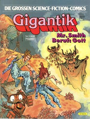 Gigantik 7 »Mr. Smith, Beruf: Gott« (Die großen SF-Comics 14, Ehapa 1985) Z. 1+