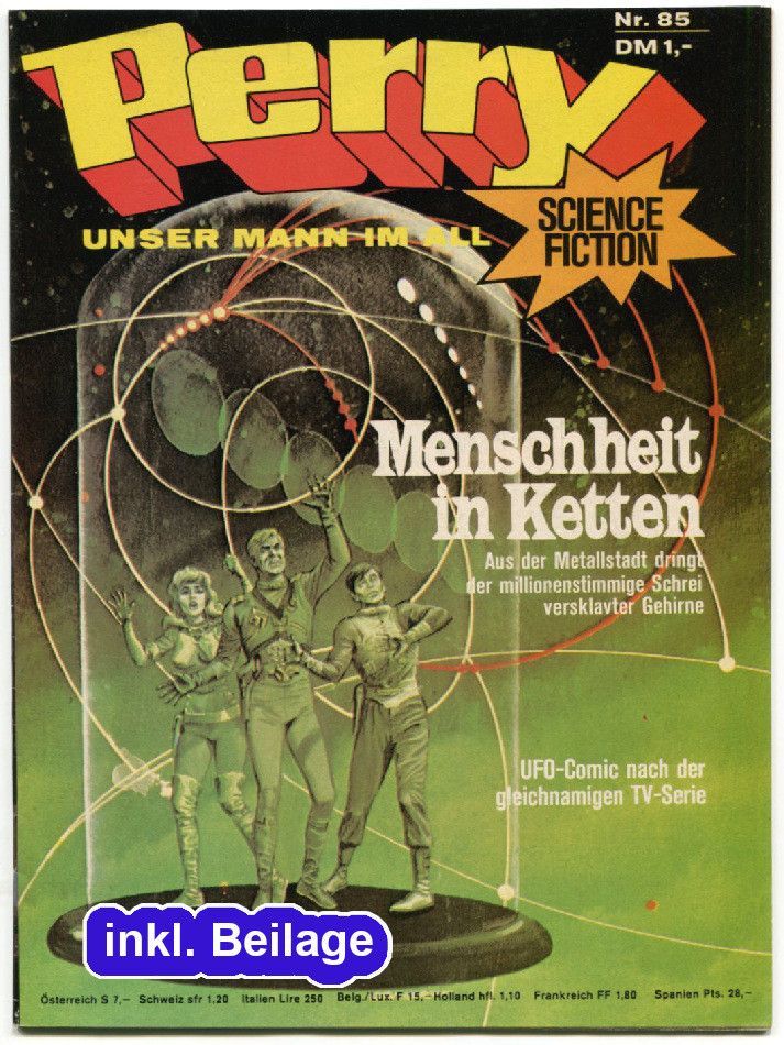 Perry 85 »Menschheit in Ketten« (mit UFO-Beilage, Moewig 1973) Z. 0-1
