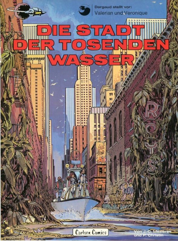 Valerian & Veronique 1 »Die Stadt der tosenden Wasser« (Carlsen, 1. Auflage 1978) Z. 1+