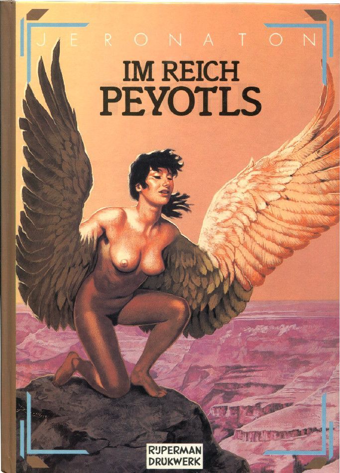 Jeronaton: »Im Reich Peyotls« (HC, Rijperman, 1. Auflage 1982) Z. 1