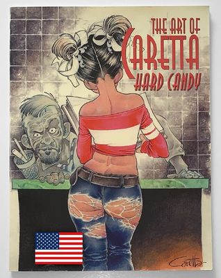 »The Art of Caretta: Hard Candy« (SQ Productions, 1. Auflage 2007) Z. 1