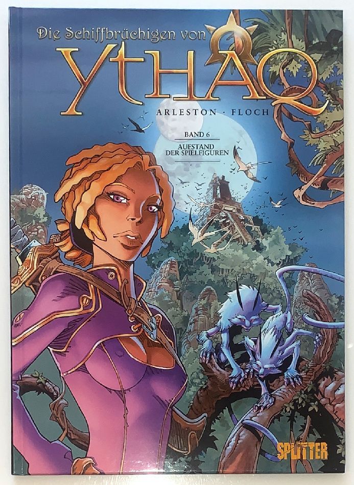 Die Schiffbrüchigen von Ythaq 6 »Aufstand der Spielfiguren« (HC, Splitter, 1. Auflage 2009) Z. 0-1