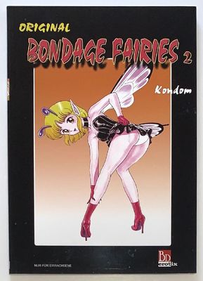 Kondom: »Original Bondage Fairies 2« (BD Erotix, 1. Aufl. 2002) Z. 1+