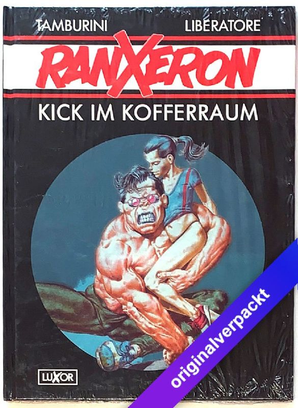 Ranxeron (2) »Kick im Kofferraum« (HC, Luxor,  1. Auflage 1992) Z. 0