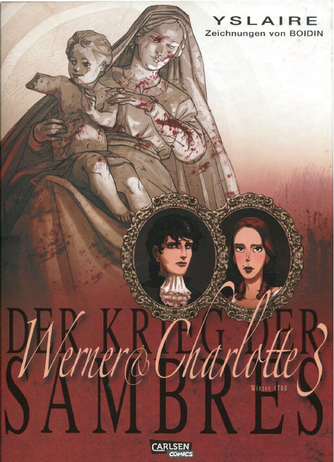 Der Krieg der Sambres »Werner & Charlotte 3 • Euer Kind, Gräfin...« (HC, Carlsen, 1. Auflage 2013) Z.1+