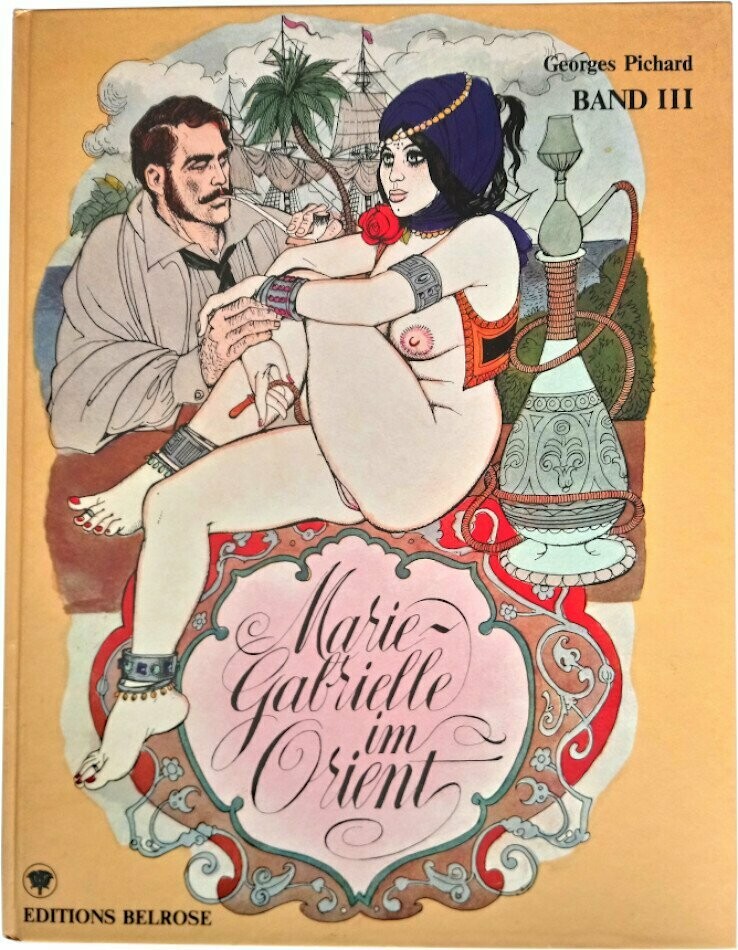 Pichard: »Marie-Gabrielle im Orient (3)« (HC, Editions Belrose 1983) Z.1 Pichard: »Marie-Gabrielle im Orient (3)« (HC, Editions Belrose 1983) Z.1