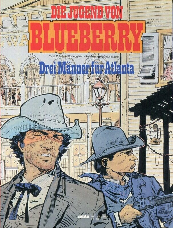 Leutnant Blueberry 31 »Die Jugend 8: Drei Männer für Atlanta« (Delta, 1. Auflage 1994) Z.0-1