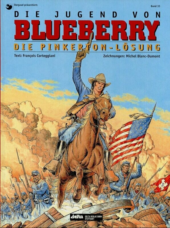 Leutnant Blueberry 35 »Die Jugend 10: Die Pinkerton-Lösung« (Delta, 1. Auflage 1999) Z.0-1