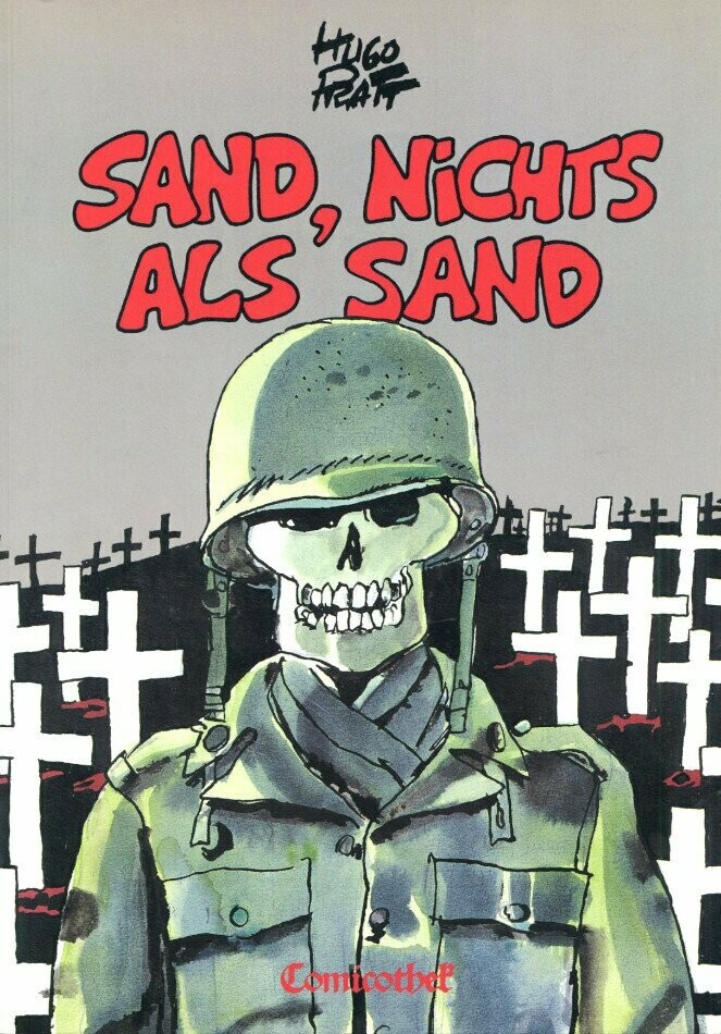 Hugo Pratt: »Sand, nichts als Sand« (Comicothek, 1. Auflage 1990) Z. 1+ Hugo Pratt: »Sand, nichts als Sand« (Comicothek, 1. Auflage 1990) Z. 1+