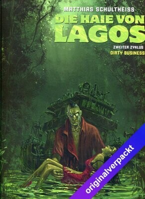 Die Haie von Lagos 5 »Dirty Business« (HC, Splitter, 1. Auflage 2015) Z. 0 Die Haie von Lagos 5 »Dirty Business« (HC, Splitter, 1. Auflage 2015) Z. 0