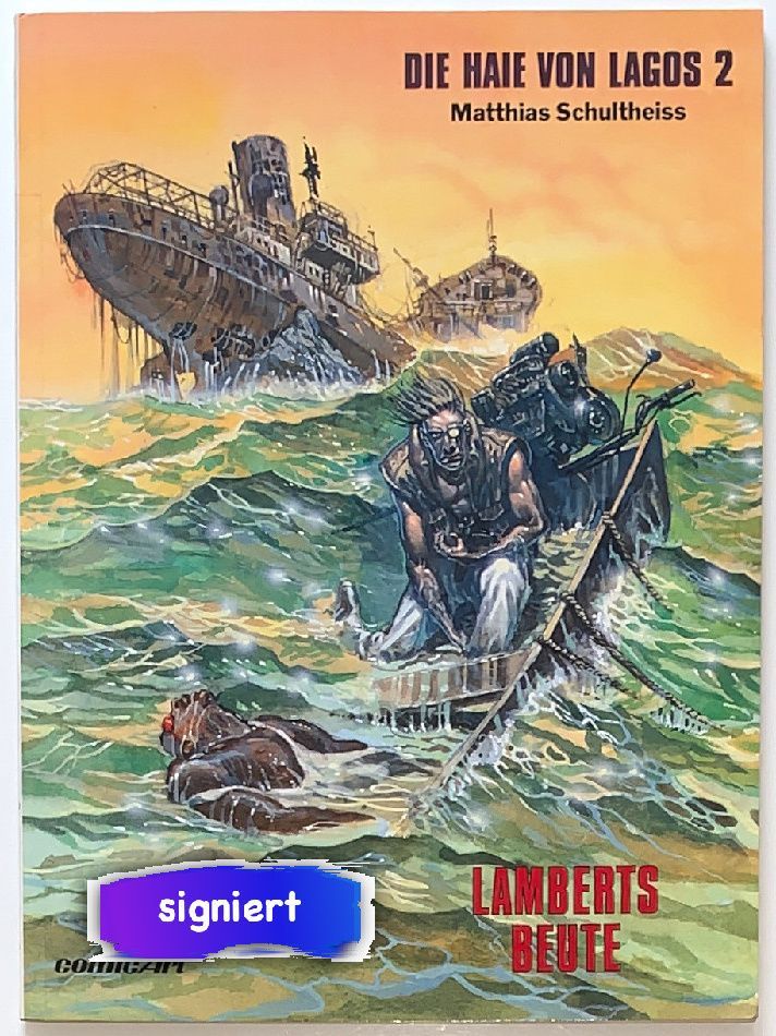 Die Haie von Lagos 2 »Lamberts Beute« (signiert, mit Foto, Carlsen, 1. Auflage 1988) Z. 1 Die Haie von Lagos 2 »Lamberts Beute« (signiert, mit Foto, Carlsen, 1. Auflage 1988) Z. 1