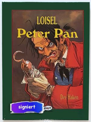 Peter Pan 5 »Der Haken« (limit. und sign. HC, Ehapa, 1. Auflage 2002) Z. 0-1 Peter Pan 5 »Der Haken« (limit. und sign. HC, Ehapa, 1. Auflage 2002) Z. 0-1