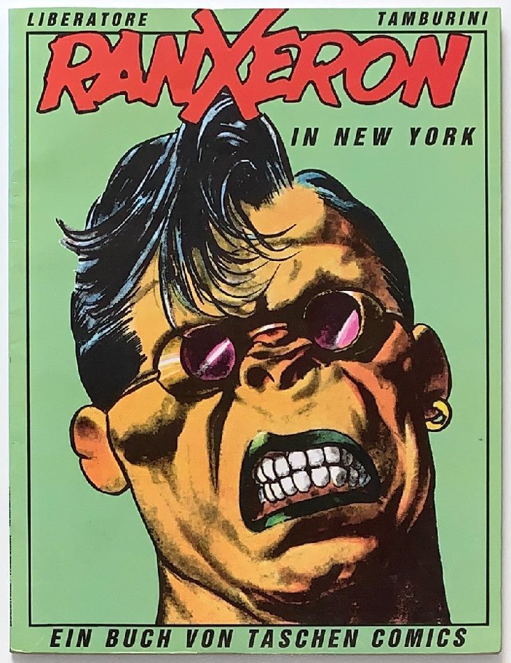 Liberatore: »Ranxeron in New York« (Taschen, 1. Auflage 1983) Z. 1 Liberatore: »Ranxeron in New York« (Taschen, 1. Auflage 1983) Z. 1