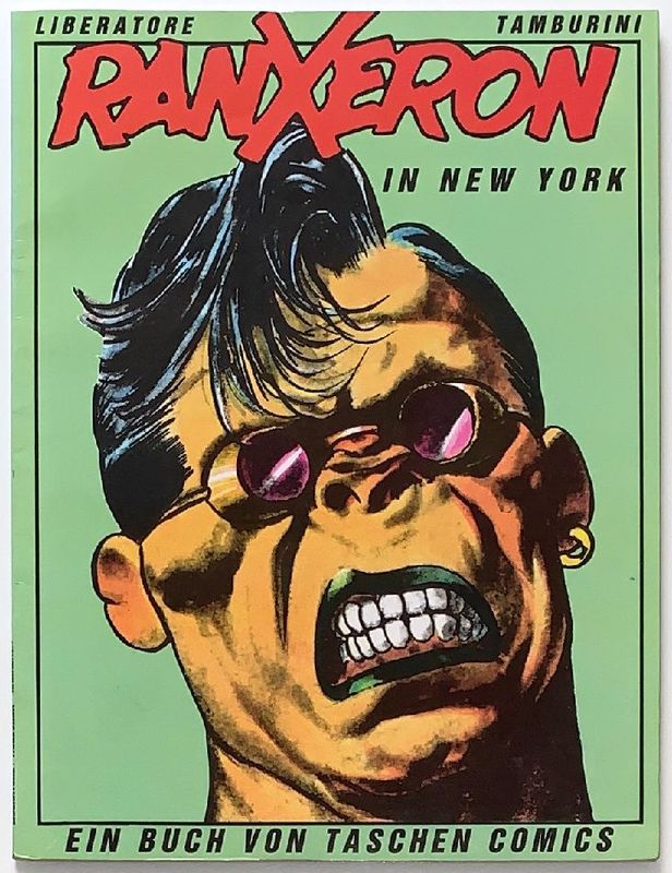 Liberatore: »Ranxeron in New York« (Taschen,  1. Auflage 1983) Z. 1