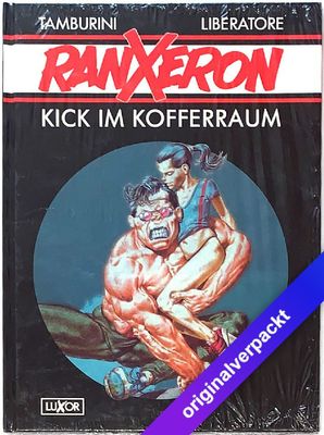Ranxeron 2 »Kick im Kofferraum« (HC, Luxor, 1. Auflage 1992) Z. 0 Ranxeron 2 »Kick im Kofferraum« (HC, Luxor, 1. Auflage 1992) Z. 0