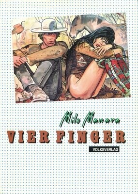 Milo Manara: »Vier Finger« (Erstausgabe, Volksverlag 1984) Z.1+ Milo Manara: »Vier Finger« (Erstausgabe, Volksverlag 1984) Z.1+