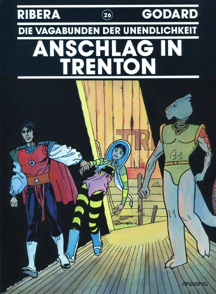 Die Vagabunden der Unendlichkeit 26 »Anschlag in Trenton« (Arboris, 1. Auflage 1998) Z. 0-1 Die Vagabunden der Unendlichkeit 26 »Anschlag in Trenton« (Arboris, 1. Auflage 1998) Z. 0-1