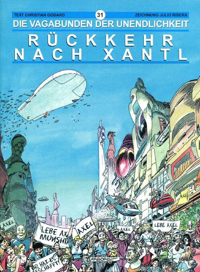 Die Vagabunden der Unendlichkeit 31 »Rückkehr nach Xantl« (Arboris, 1. Auflage 2004) Z. 0-1 Die Vagabunden der Unendlichkeit 31 »Rückkehr nach Xantl« (Arboris, 1. Auflage 2004) Z. 0-1