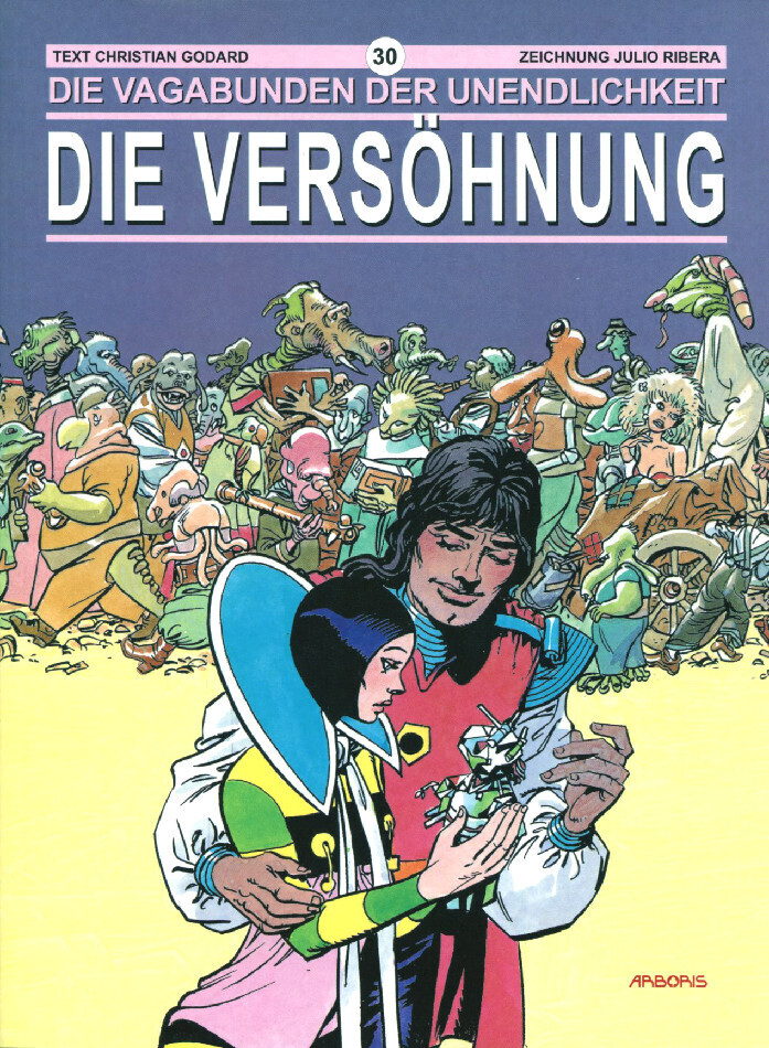 Die Vagabunden der Unendlichkeit 30 »Die Versöhnung« (Arboris, 1. Auflage 2002) Z. 0-1 Die Vagabunden der Unendlichkeit 30 »Die Versöhnung« (Arboris, 1. Auflage 2002) Z. 0-1