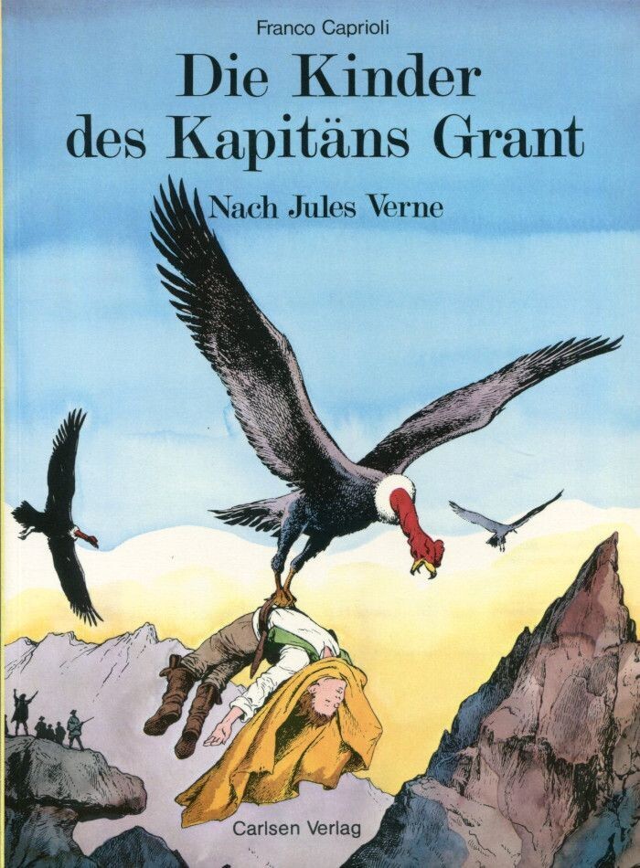 Jules Verne: »Die Kinder des Kapitäns Grant« (Carlsen, 1. Auflage 1977) Z. 0-1 Jules Verne: »Die Kinder des Kapitäns Grant« (Carlsen, 1. Auflage 1977) Z. 0-1